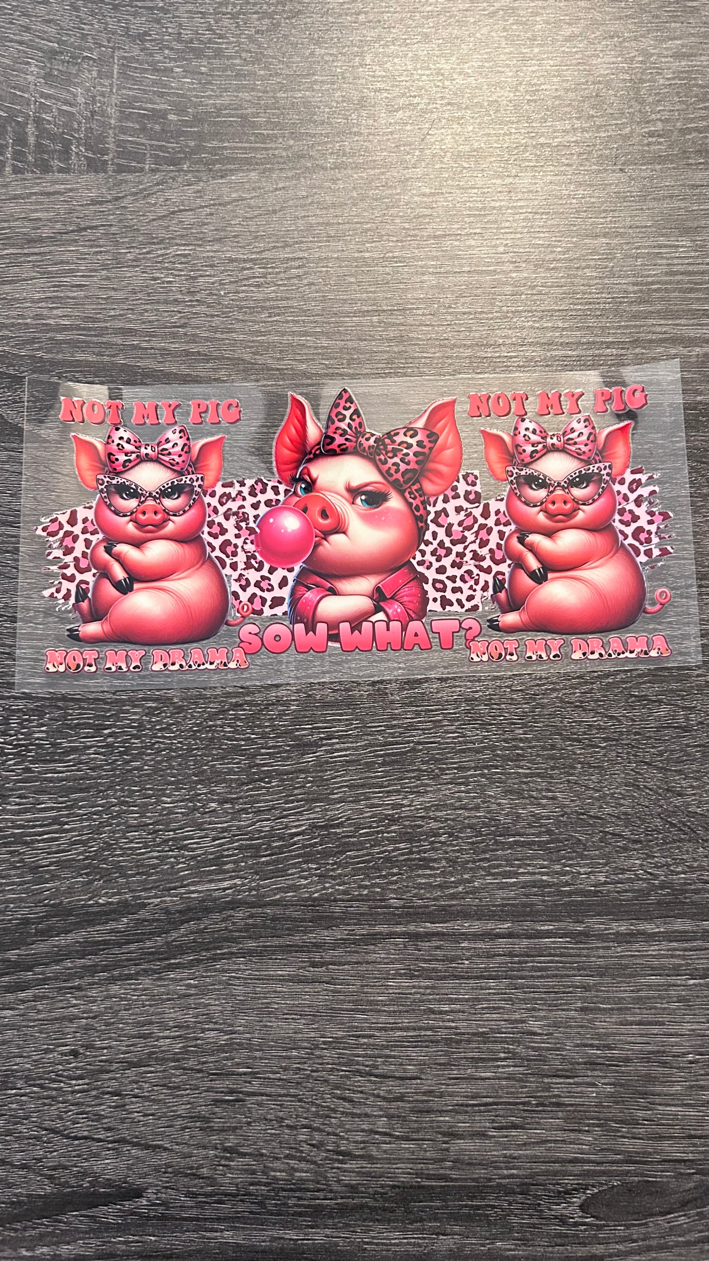 Not My Pig Not My Drama - Sow What? Decal