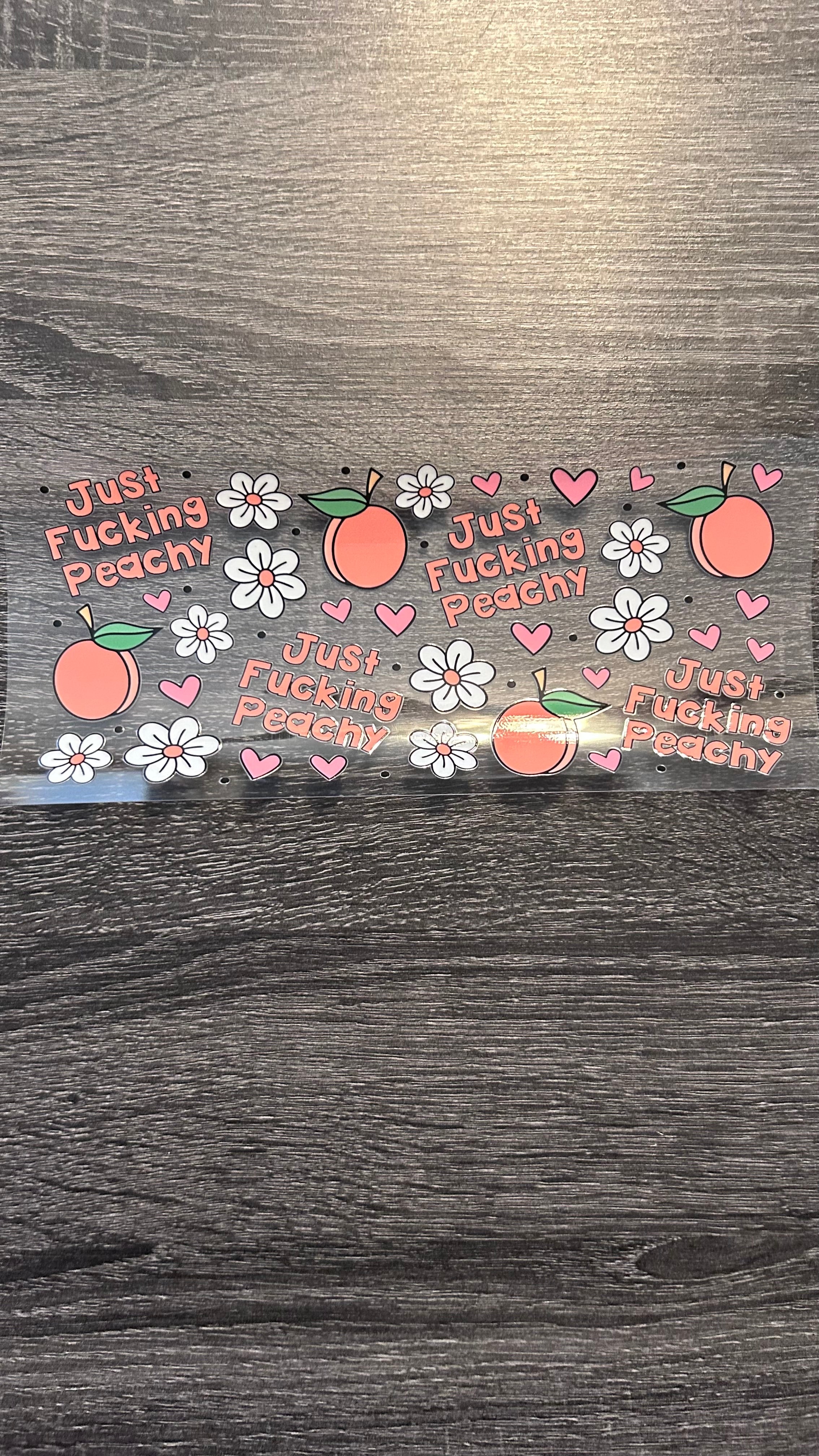 Just Fucking Peachy- Decal