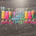 Everything is Girls Just Wanna Have Sun - Popsicles Decal