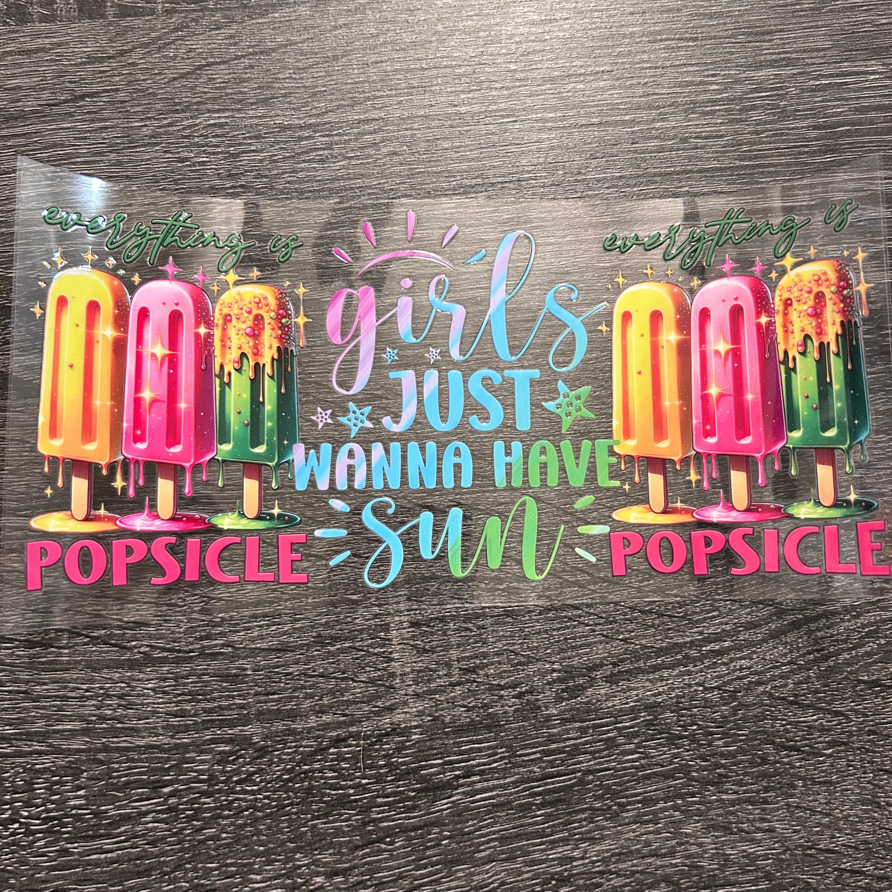 Everything is Girls Just Wanna Have Sun - Popsicles Decal