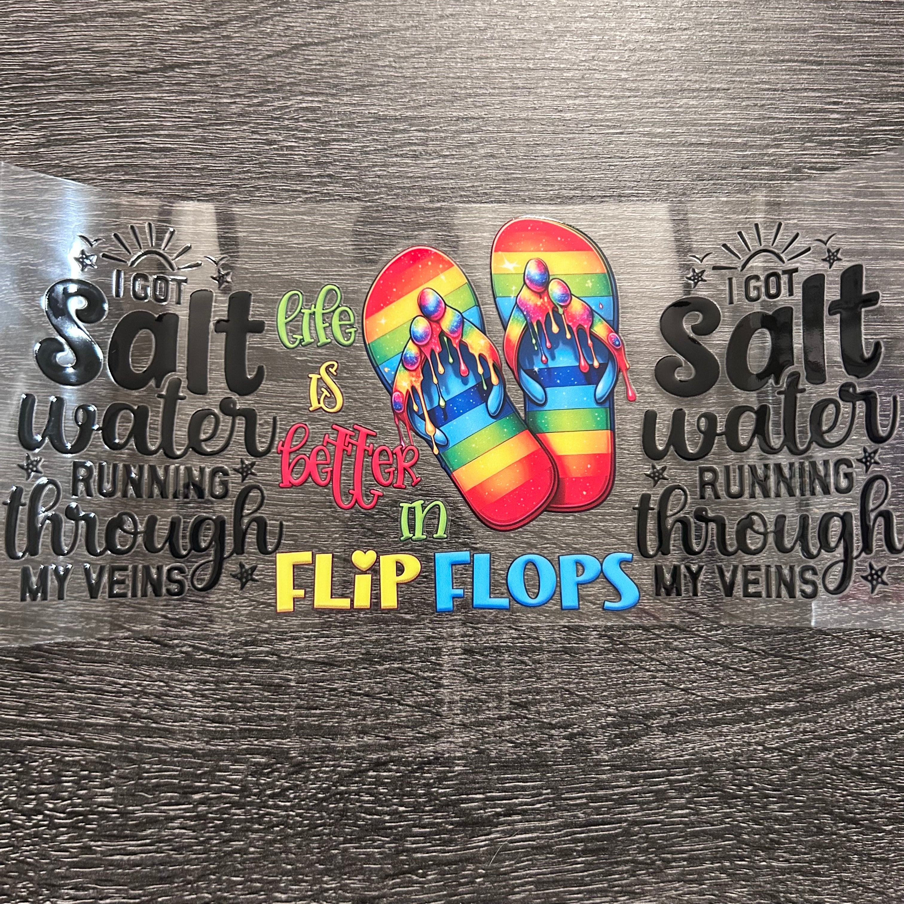 I Got Salt Water Running Through My Veins - Flip Flops Decal