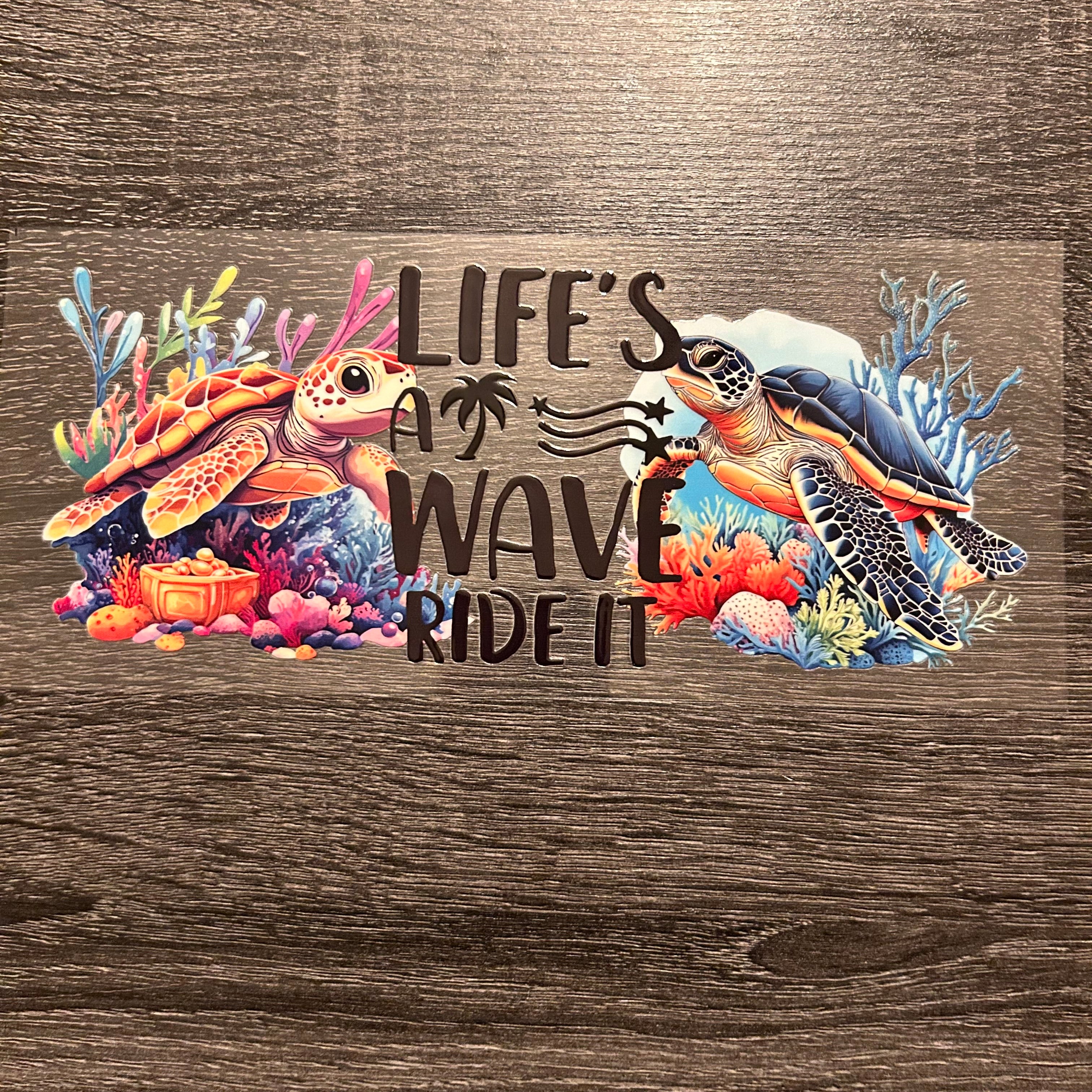 Life's a Wave, Ride It - Sea Turtles & Coral Decal